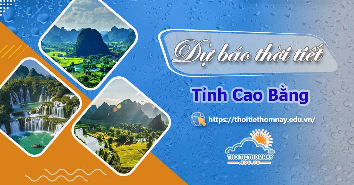 Thời tiết tỉnh Cao Bằng